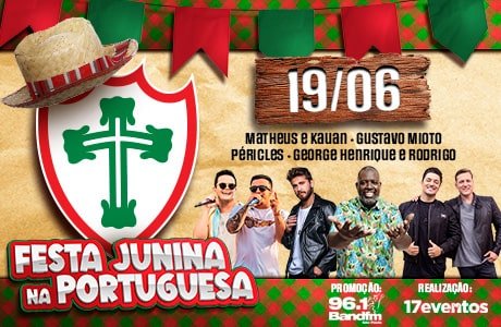 Festa Junina na Portuguesa com Matheus & Kauan, Gustavo Mioto, Péricles e GH & R - São Paulo
