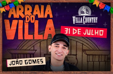 Arraiá do Villa com João Gomes - São Paulo