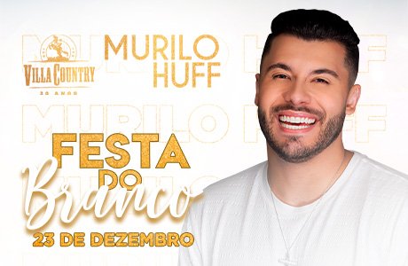 Festa do Branco com Murilo Huff - São Paulo