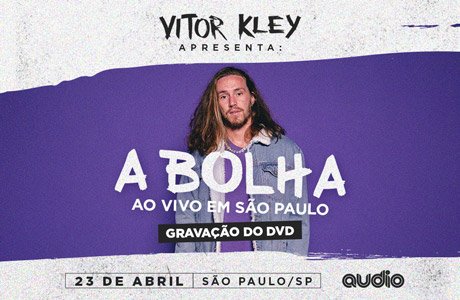 Vitor Kley Gravação do DVD A Bolha Ao Vivo em São Paulo