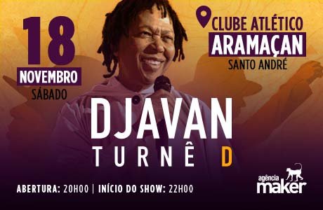 Djavan Turnê D no Aramaçan - Santo André