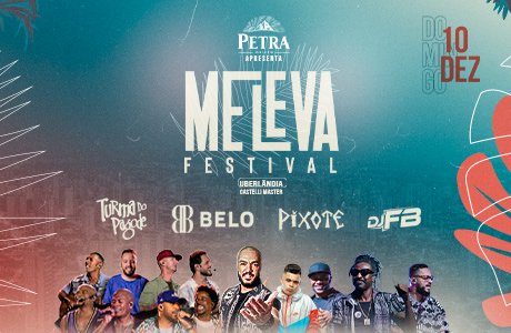 Me Leva Festival com Belo, Turma do Pagode e Pixote em Uberlândia