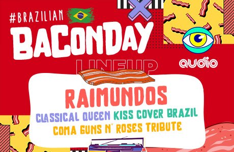Brazilian Bacon Day com Raimundos e Mais em São Paulo
