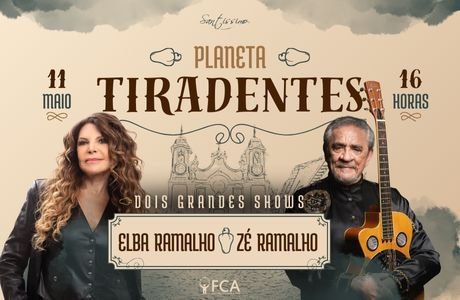 Planeta Tiradentes com Elba Ramalho e Zé Ramalho
