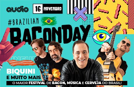 Bacon Day com Biquini Cavadão & Nenhum de Nós em São Paulo