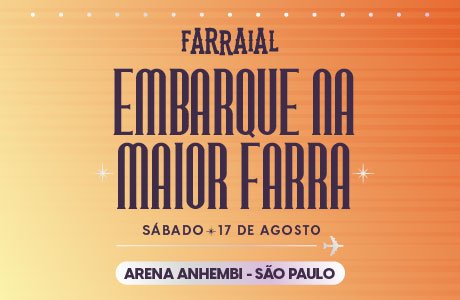 Farraial 2024 com Simone Mendes, Nattan, Zé Neto & Cristiano, Leonardo e Mais em São Paulo