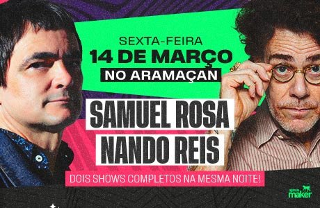 Samuel Rosa e Nando Reis em Santo André