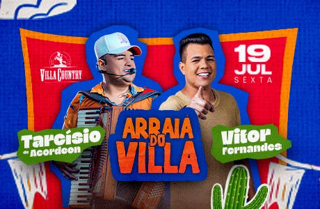 Arraia do Villa com Tarcisio do Acordeon e Vitor Fernandes em São Paulo