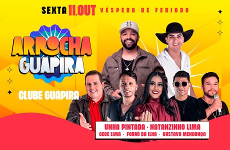 Arrocha no Guapira com Natanzinho Lima, Unha Pintada, Gege Lima e mais