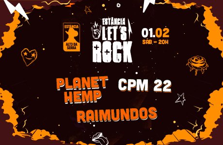 Lets Rock com Planet Hemp, CPM22 e Raimundos