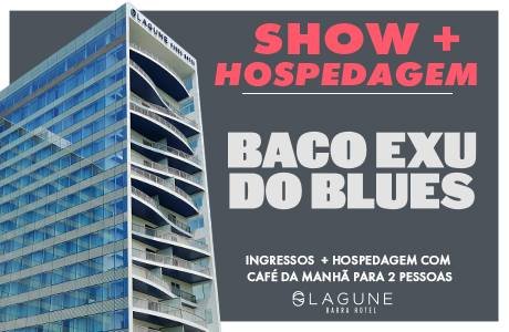 Pacote Lagune Barra Hotel Baco Exu do Blues