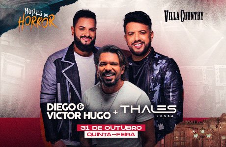 Noites do Horror com Diego & Victor Hugo e Thales Lessa em São Paulo