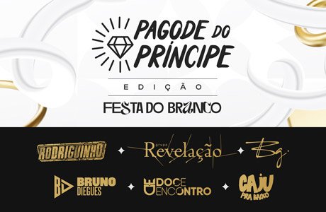 Pagode do Prncipe Edio Festa do Branco com Rodriguinho, Revelao e mais