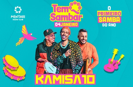 Tem Que Sambar apresenta Kamisa 10