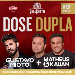 Dose Dupla com Gustavo Mioto mais Matheus & Kauan