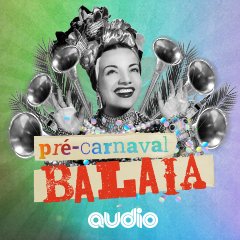 Pré-Carnaval Balaia