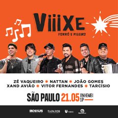 Viiixe Forró e Piseiro São Paulo com Zé Vaqueiro, Xand Avião, João Gomes e mais