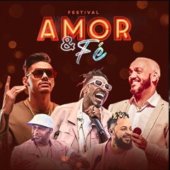 Festival Amor & Fé com Belo, Hungria Hip Hop e Pixote