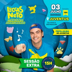 Luccas Neto e A Escola de Aventureiros Sessão Extra