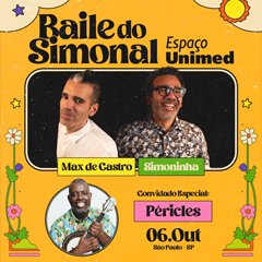 Baile do Simonal com Simoninha e Max de Castro