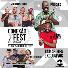 Conexão Rio SP Fest com Péricles, Vou Pro Sereno, Xande de Pilares e 90 é Pagode
