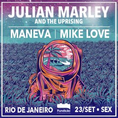 Julian Marley and The Uprising, Maneva e Mike Love