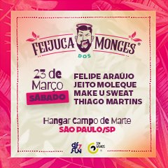 Feijuca dos Monges com Felipe Araújo, Jeito Moleque, Thiago Martins e mais