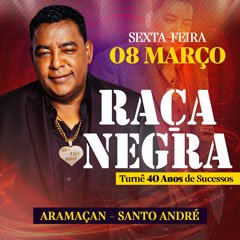 Raça Negra 40 Anos no Aramaçan - Santo André