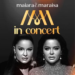 Maiara & Maraisa In Concert