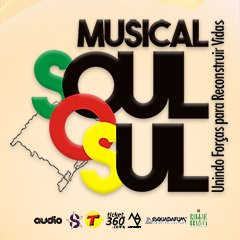 Musical Soul O Sul Unindo Foras para Reconstruir Vidas