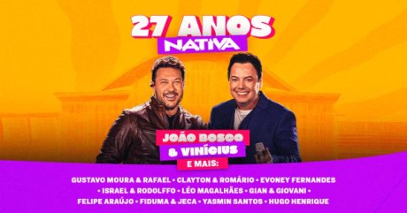 Aniversário da Nativa Fm 27 Anos com João Bosco & Vinícius e Mais em São Paulo