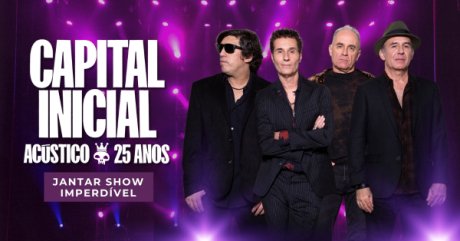 Jantar Show Capital Inicial Acústico 25 Anos em Santo André