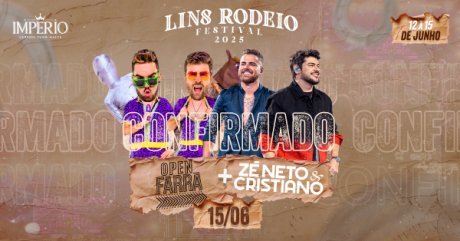 Lins Rodeio Festival 2025 com Open Farra e Zé Neto & Cristiano em Lins