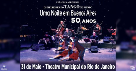 Uma Noite em Buenos Aires 50 Anos