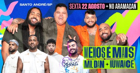 Menos é Mais, Mr. Dan e Nuwance