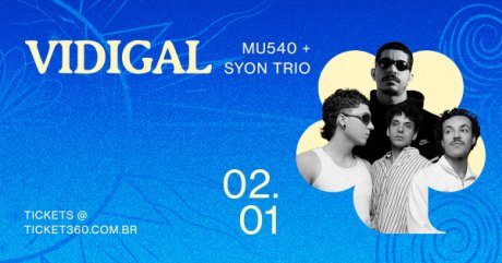 Manac convida Vidigal com Mu540 e Syon Trio