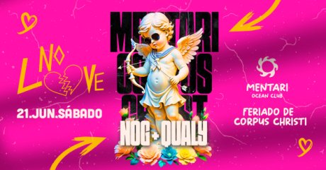 No Love no Mentari com Nog & Qualy mais DJ Cidy & Kefing