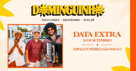 Dominguinho João Gomes, Mestrinho e Jota.Pê Data Extra