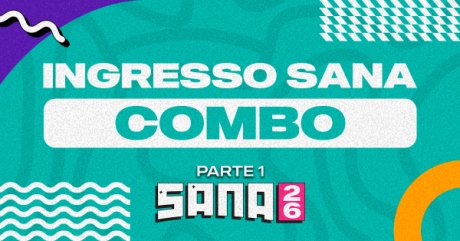Combo 3 Dias Sana 2026 Parte 1 Dias 30 31 Jan e 01 Fev