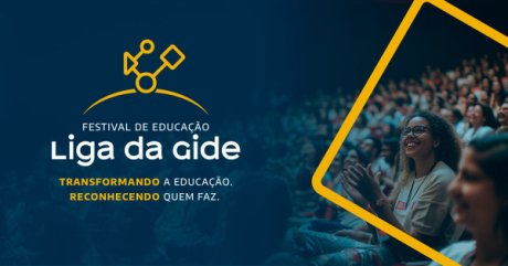 Festival de Educao Liga da Gide 2025 Dias 05, 06 e 07 Out