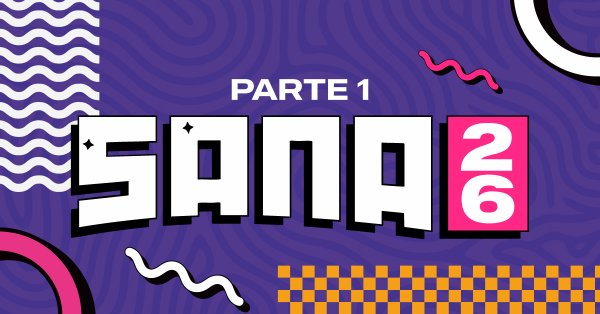Sana 2026 Parte 1