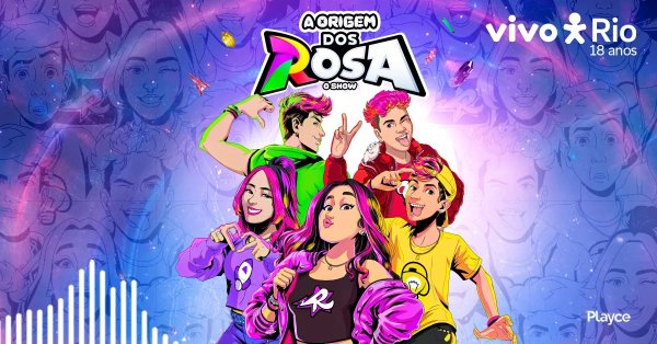 A Origem Dos Rosa O Show