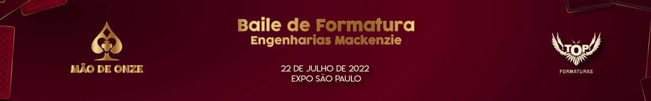 Baile de Formatura Engenharias, Quimica e FCI Mackenzie 2021.2