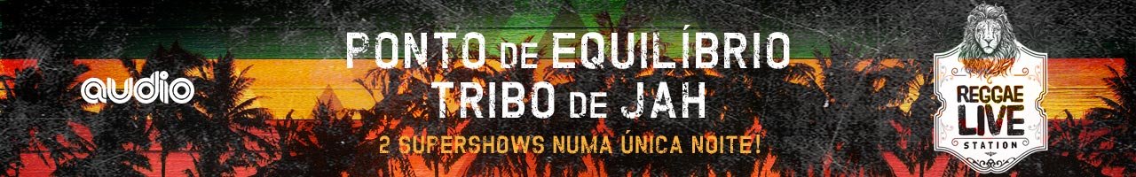 Reggae Live Station com Ponto de Equilibrio e Tribo de Jah