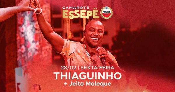 Camarote Essep 2025 com Thiaguinho e Jeito Moleque Grupo Especial