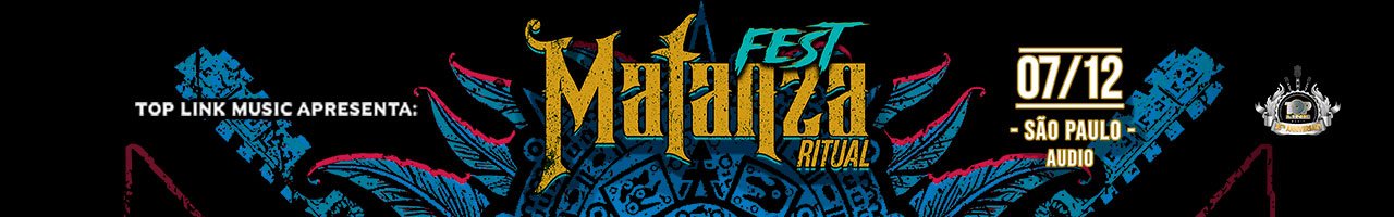 Matanza Fest com Matanza Ritual, Ratos de Poro, Pavilho 9 e Allen Key