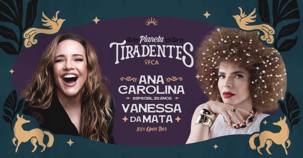Planeta Tiradentes com Ana Carolina e Vanessa da Mata