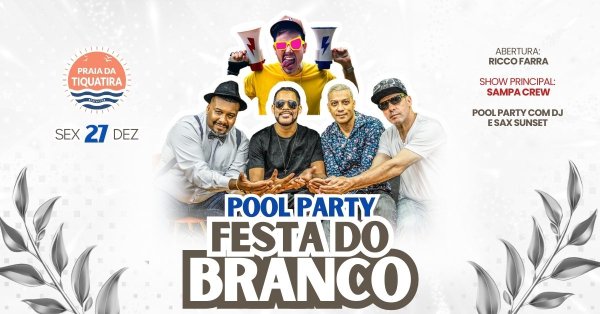 Pool Party Festa do Branco com Sampa Crew