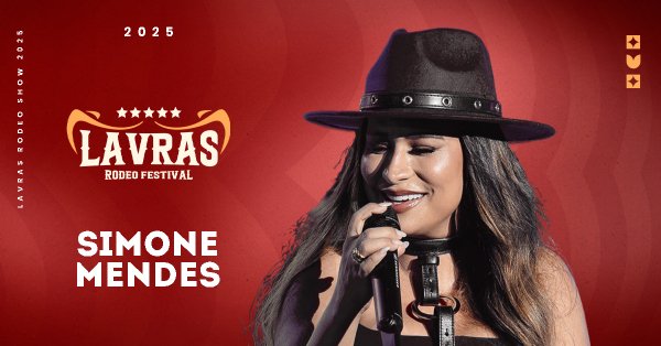 Lavras Rodeo Festival 2025 com Simone Mendes