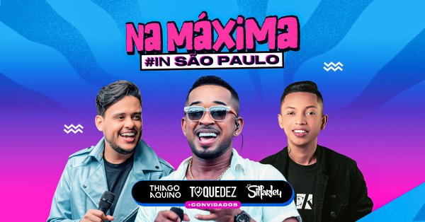 Na Mxima in So Paulo com Thiago Aquino, Toque Dez, Silfarley e convidados